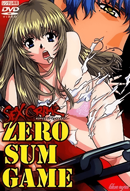 ZERO SUM GAME ～SEX CRIME～ 